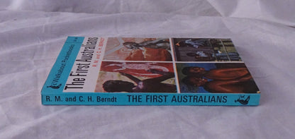 The First Australians by R. M. and C. H. Berndt