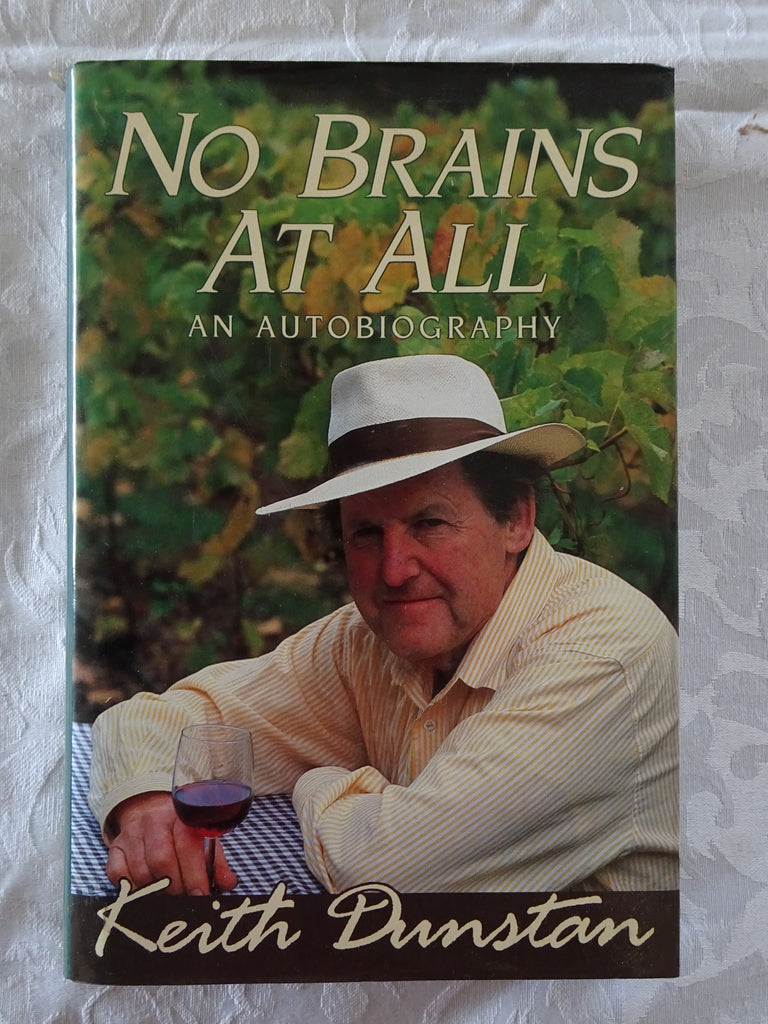 No Brains At All An Autobiography by Keith Dunstan – Morgan's Rare Books, image size:768x1024