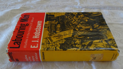 Labouring Men by E. J. Hobsbawm