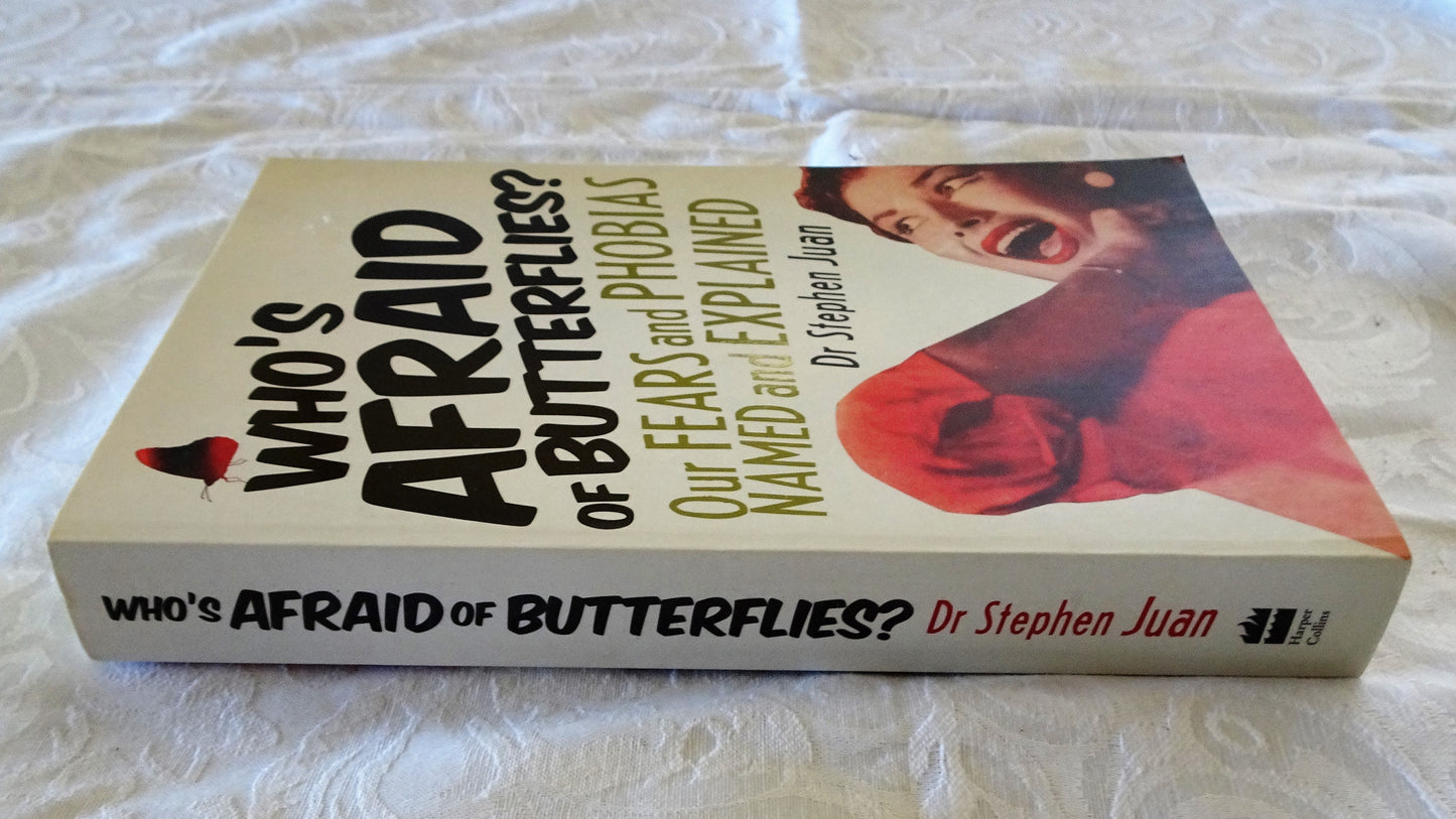 Who's Afraid of Butterflies? by Dr. Stephen Juan