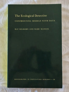 The Ecological Detective by Ray Hilborn and Marc Mangel