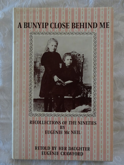 A Bunyip Close Behind Me by Eugenie Mc Neil
