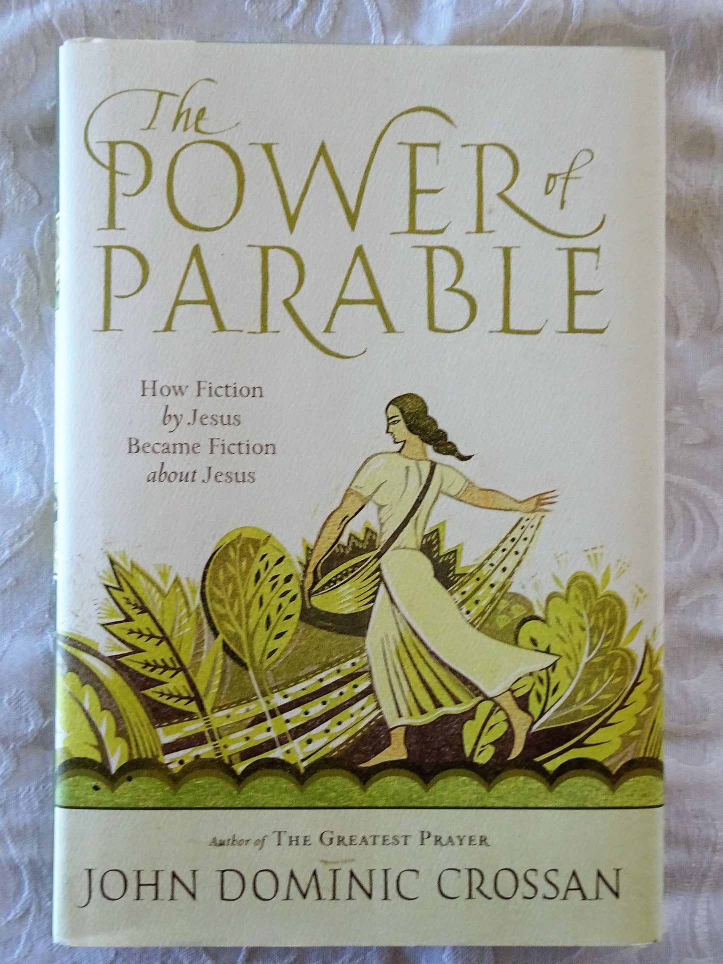 The Power of Parable by John Dominic Crossan