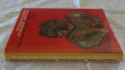 The Gods and Goddesses of Old Europe 7000-3500 BC by Marija Gimbutas