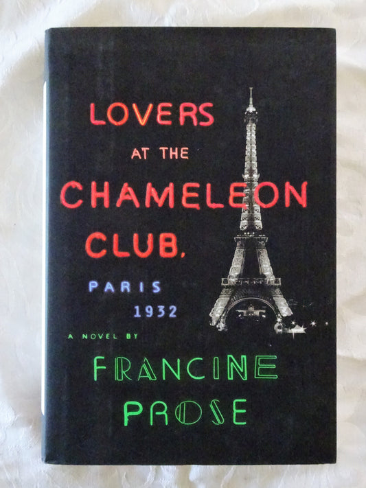 Lovers At The Chameleon Club, Paris 1932  by Francine Prose