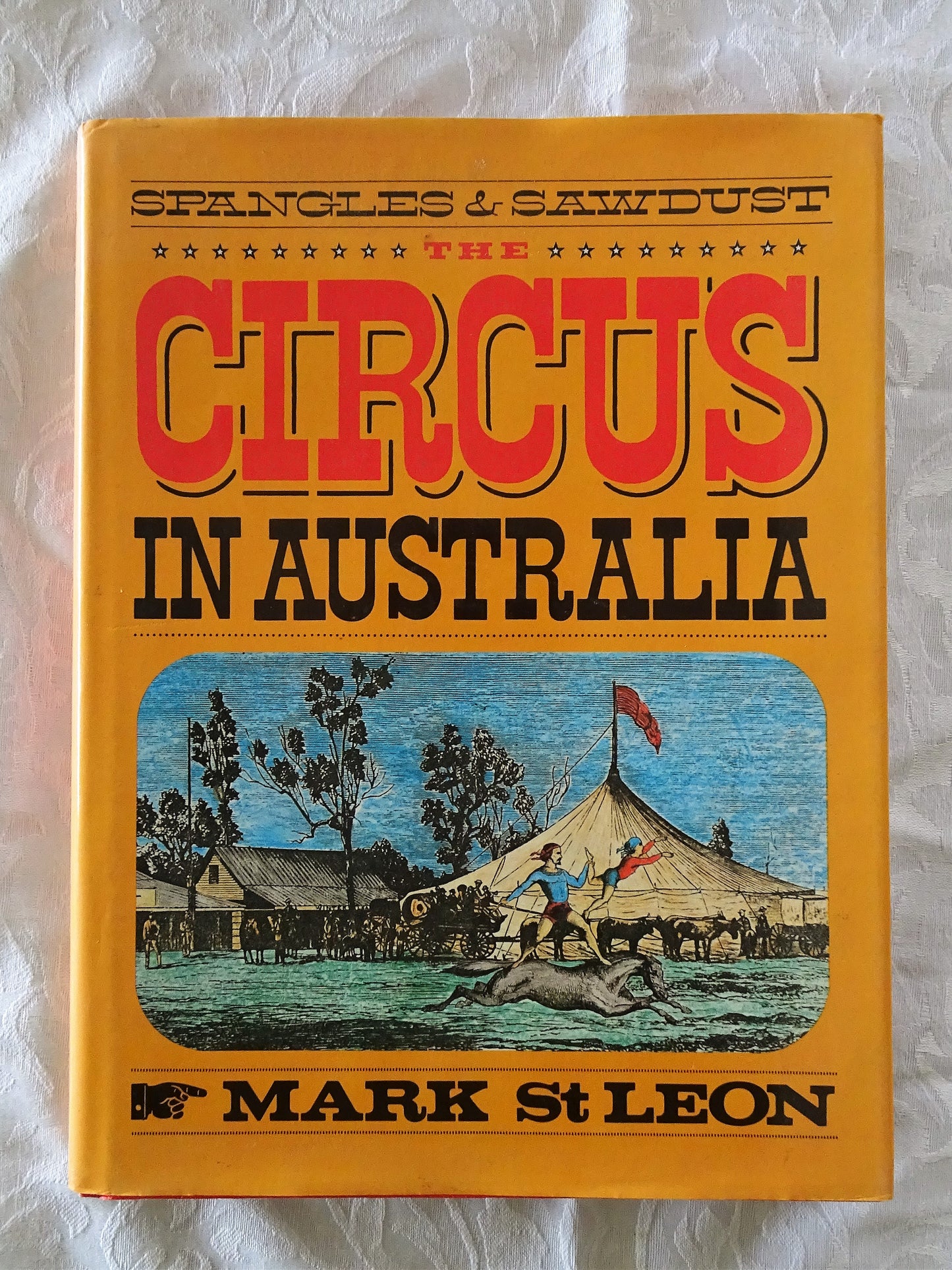 The Circus in Australia by Mark St Leon