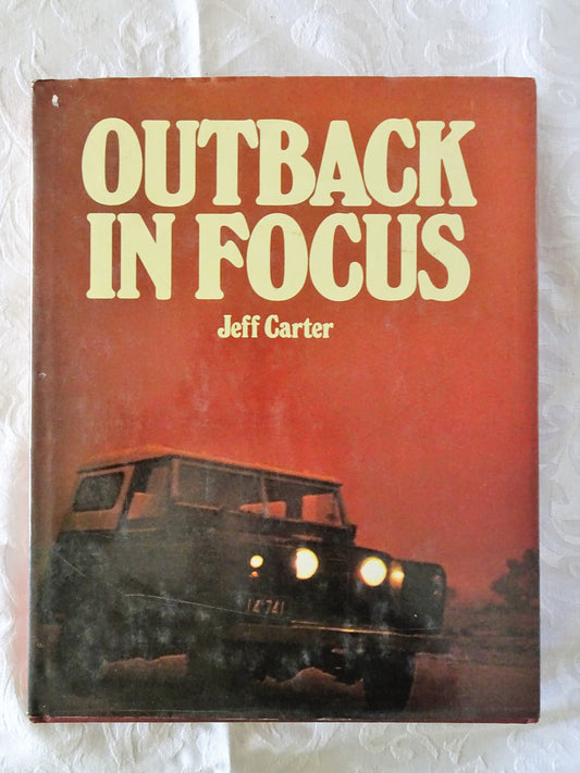 Outback In Focus by Jeff Carter