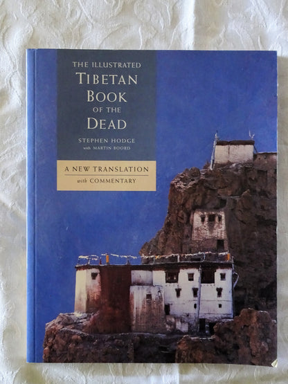 The Illustrated Tibetan Book of the Dead by Stephen Hodge