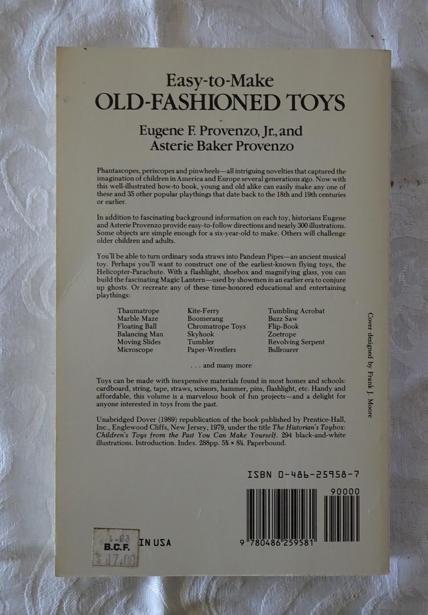 Easy-to-Make Old-Fashioned Toys by Eugene F. Provenzo and Asterie Baker Provenzo