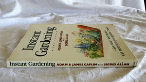 Instant Gardening by Adam & James Caplin