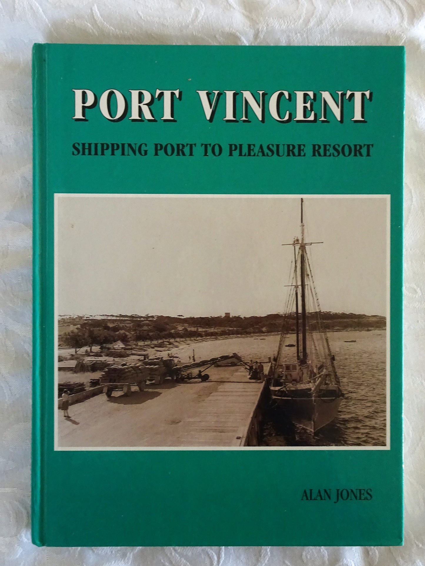 Port Vincent Shipping Port To Pleasure Resort by Alan Jones