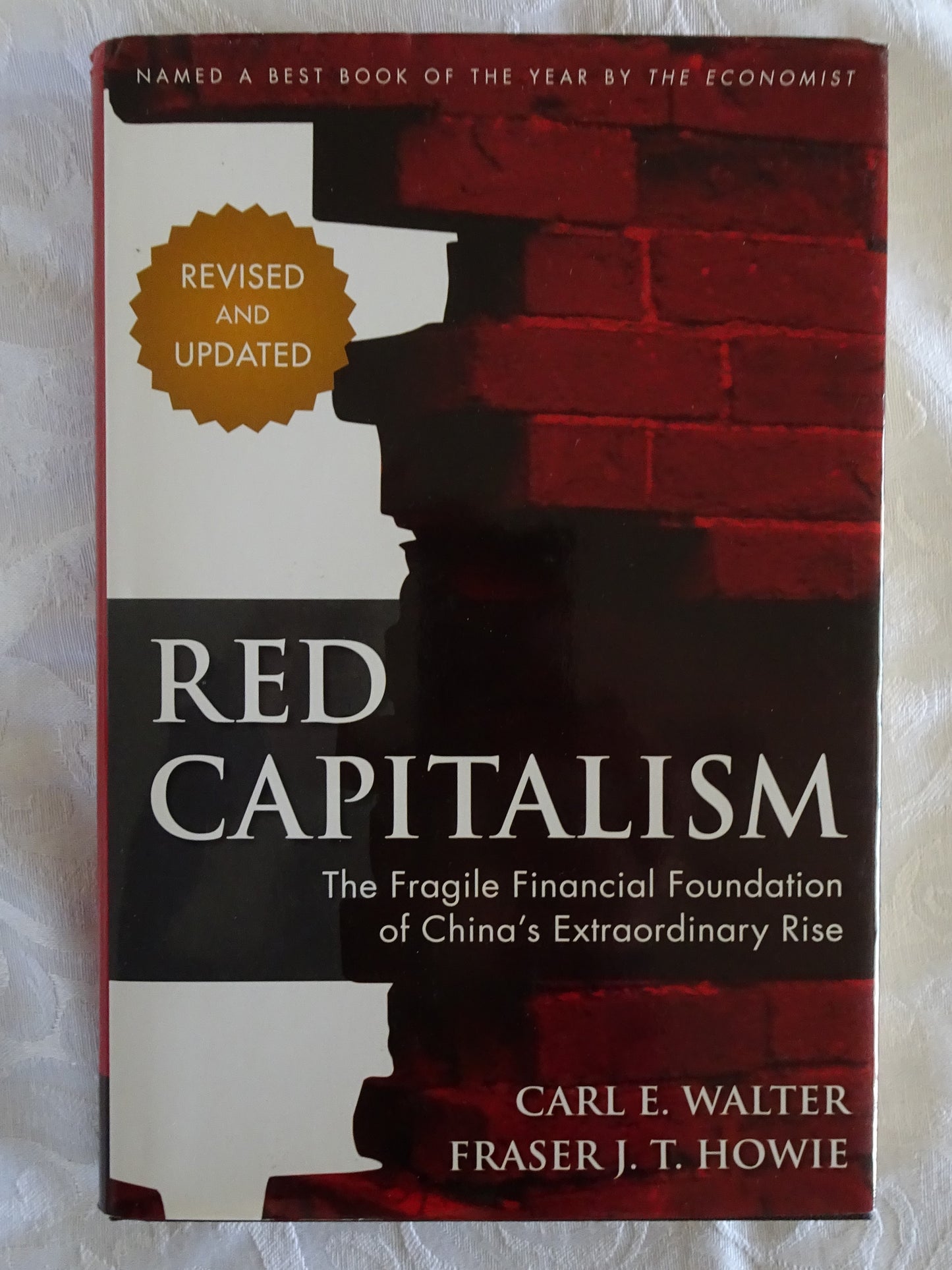 Red Capitalism by Carl E. Walter and Fraser J. T. Howie