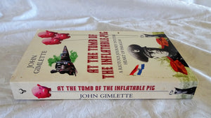 At The Tomb of the Inflatable Pig by John Gimlette