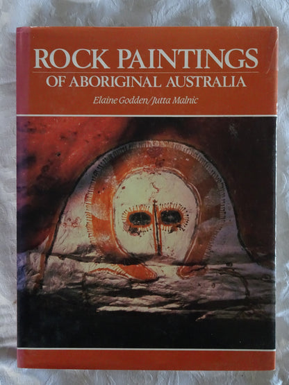 Rock Paintings of Aboriginal Australia by Elaine Godden