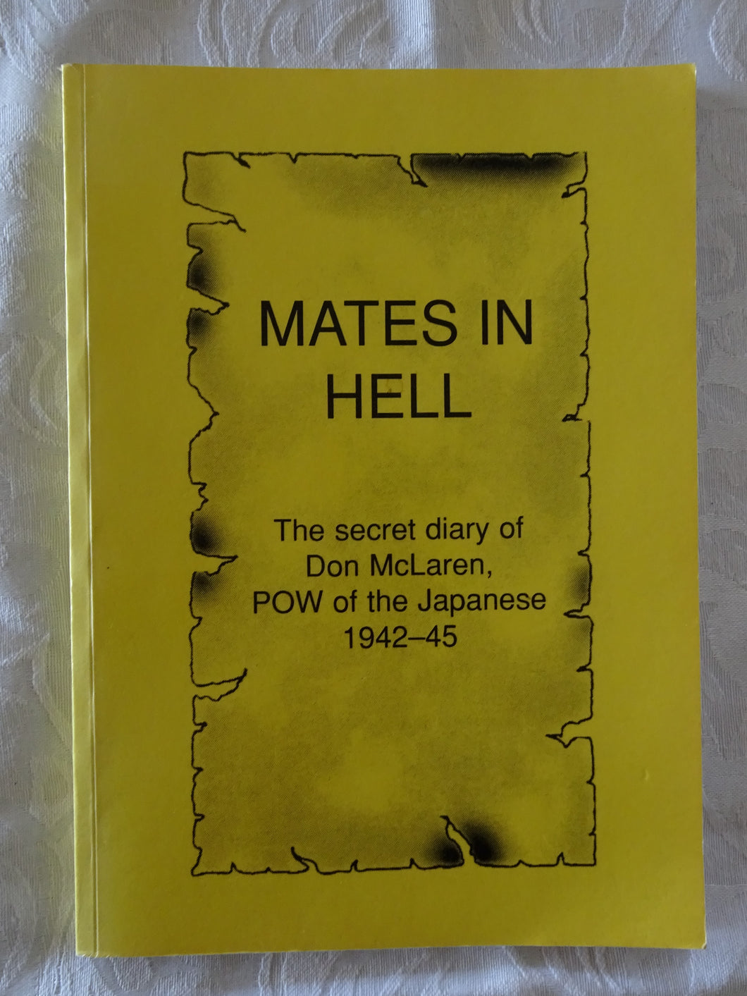 Mates In Hell by Don McLaren