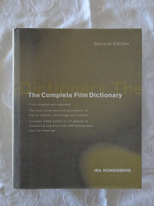 The Complete Film Dictionary by Ira Konigsberg
