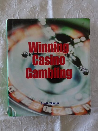 Winning Casino Gambling by Scott Tharler