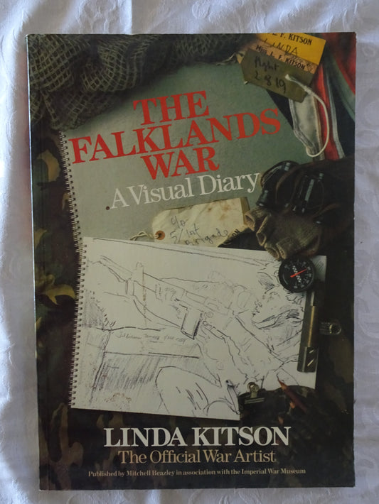The Falklands War A Visual Diary by Linda Kitson