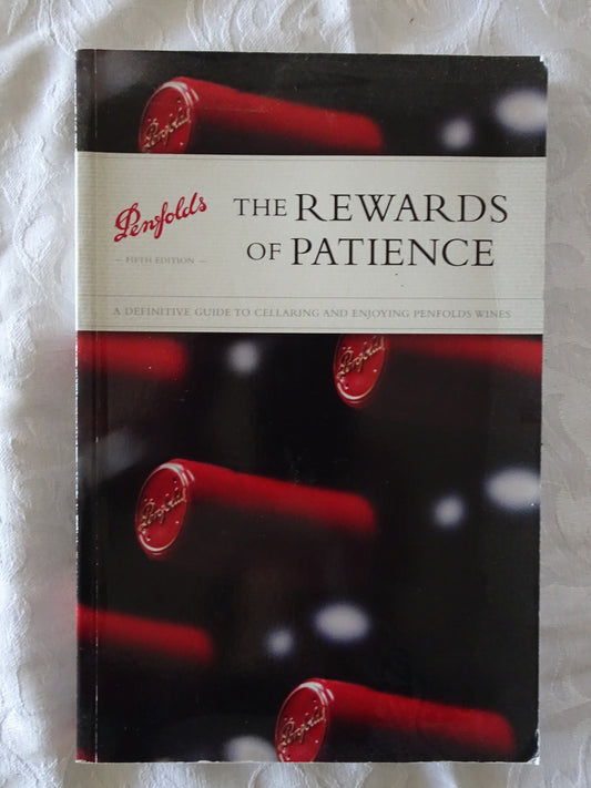Penfolds The Rewards of Patience by Andrew Caillard