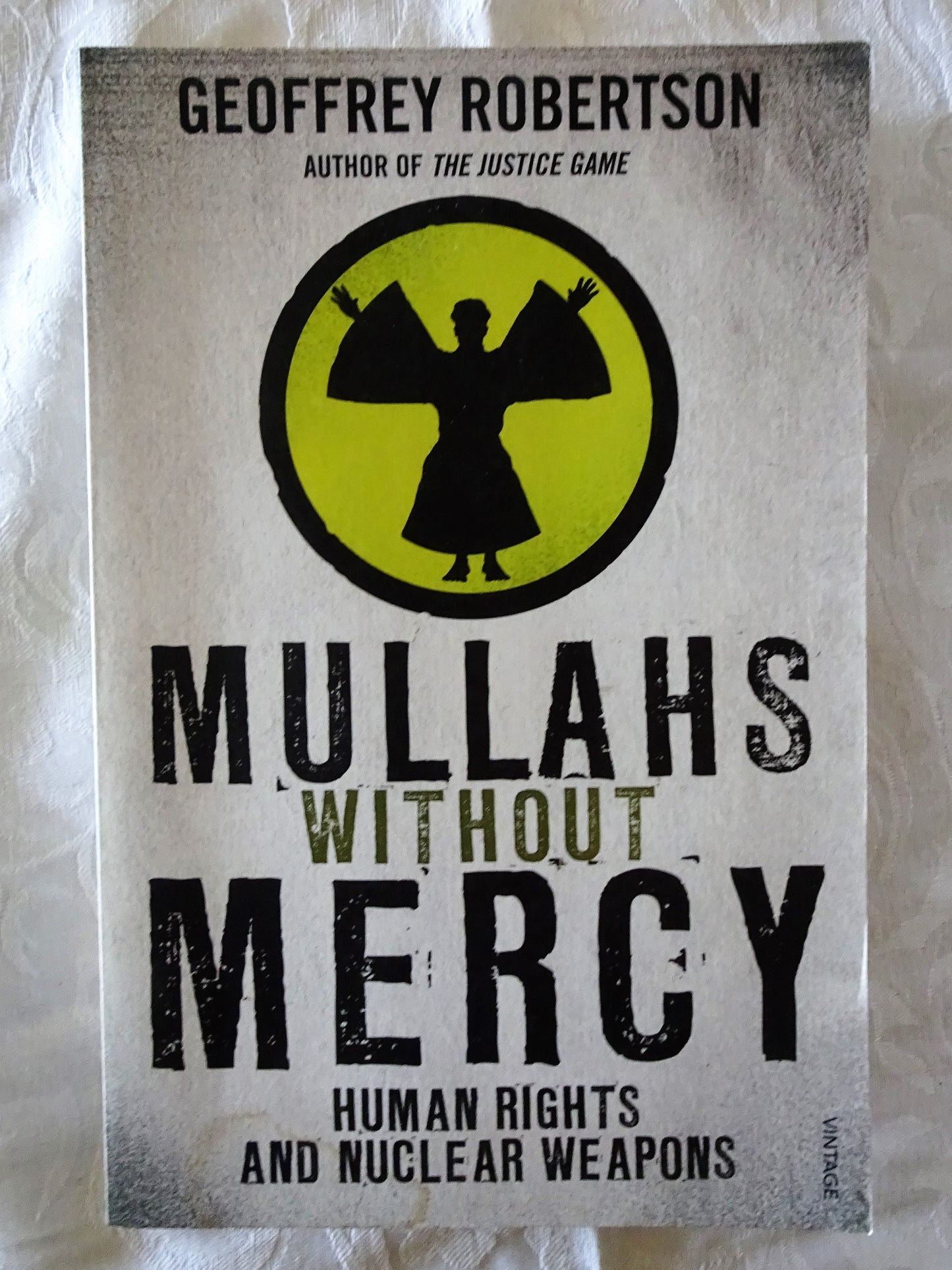 Mullahs Without Mercy by Geoffrey Robertson