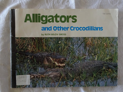 Alligators and Other Crocodilians by Ruth Belov Gross