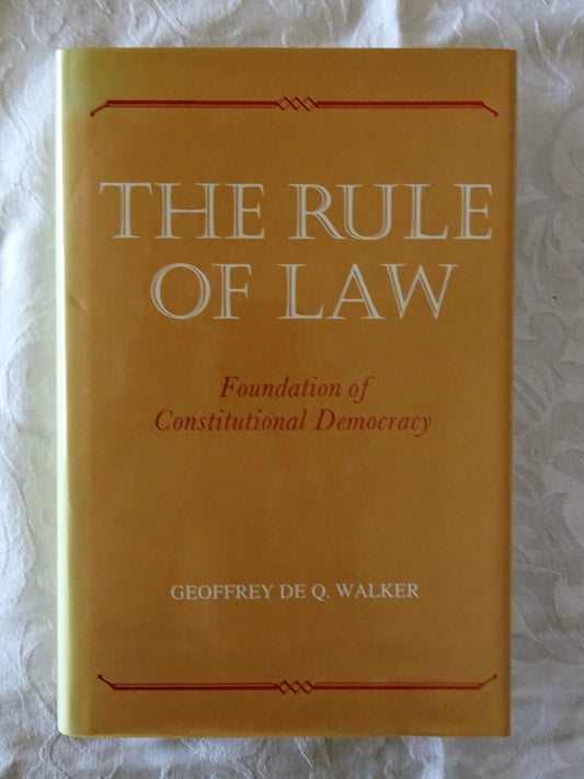 The Rule of Law by Geoffrey De Q. Walker