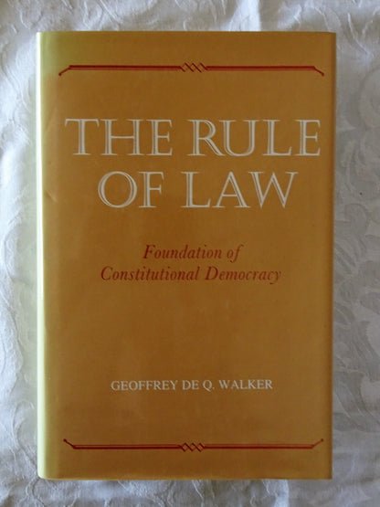The Rule of Law by Geoffrey De Q. Walker
