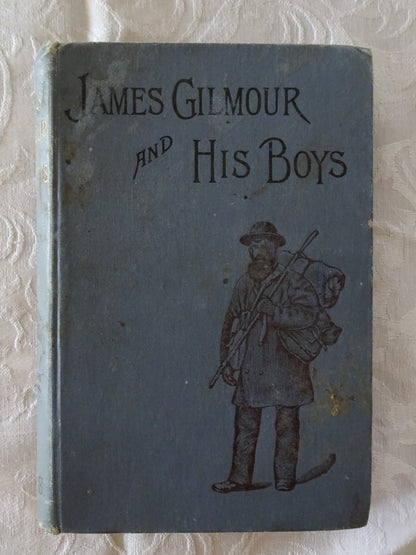James Gilmour and His Boys  by Richard Lovett