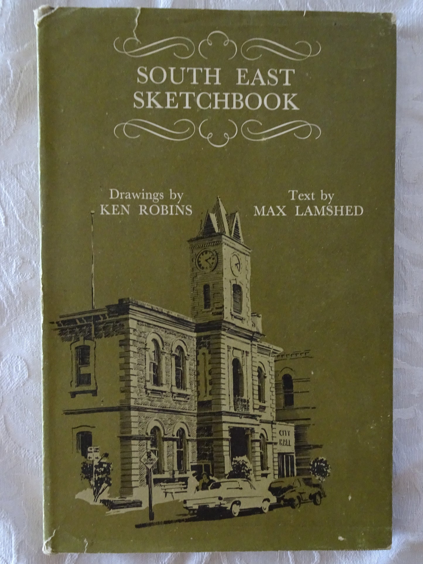 South East Sketchbook  Drawings by Ken Robins and Text by Max Lamshed